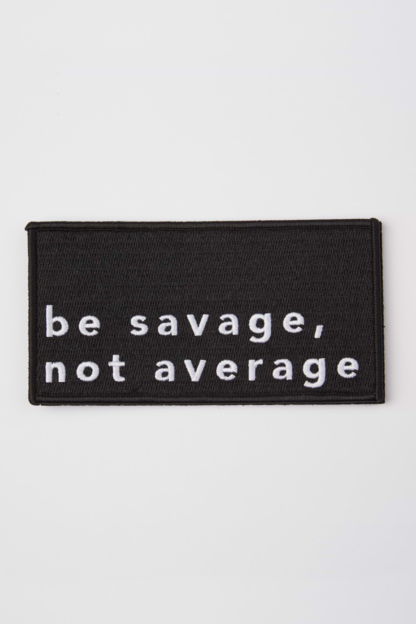 Be Savage Patch