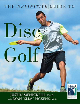 The Definitive Guide To Disc Golf